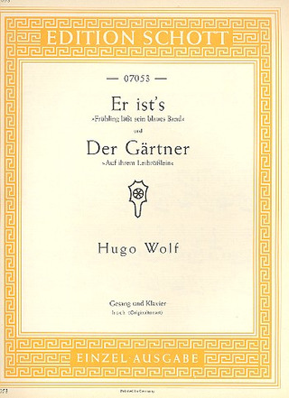 Hugo Wolf: Er ist's / Der Gärtner