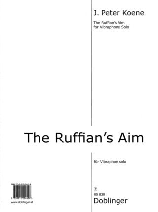 Koene, Peter J. - The Ruffian's Aim