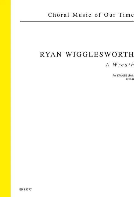 Ryan Wigglesworth - A Wreath