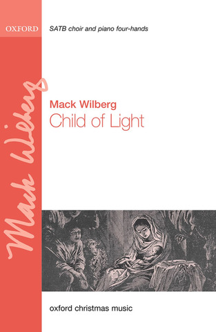 Mack Wilberg - Child of Light