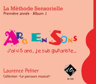 Laurence Peltier - La méthode sensorielle, 1ère année, Album 1