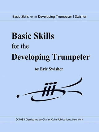 Eric Swisher - Basic Skills for the Developing Trumpeter