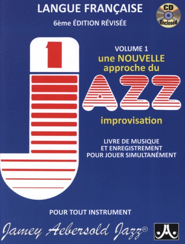Jamey Aebersold - Une Nouvelle Approche Du Jazz Improvisation 1 (French Ed.)