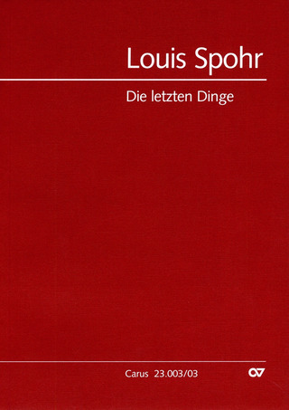 Louis Spohr: Die letzten Dinge op. 61WoO