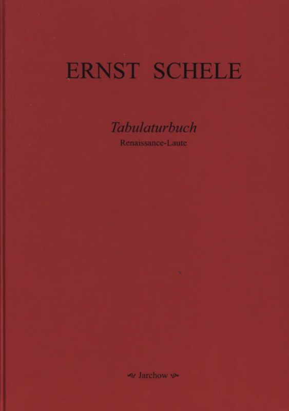 Schele Ernst - Tabulaturbuch