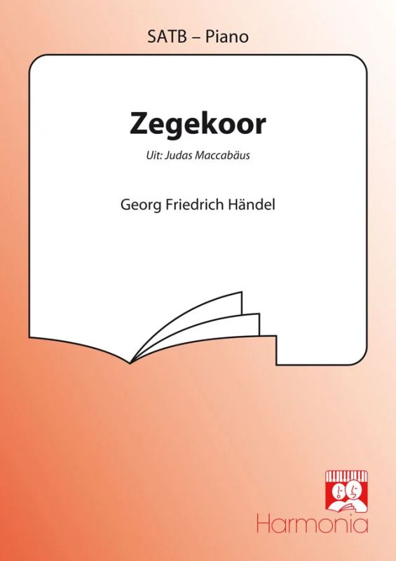 Georg Friedrich Händel - Zegekoor (uit Judas Maccabäus)