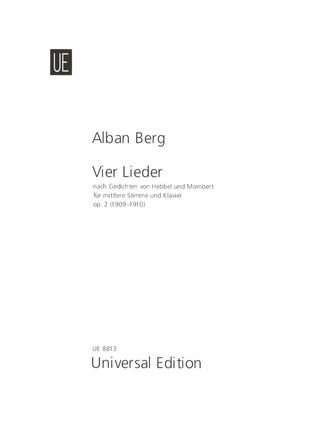 Alban Berg - Four Songs for medium voice and piano op. 2