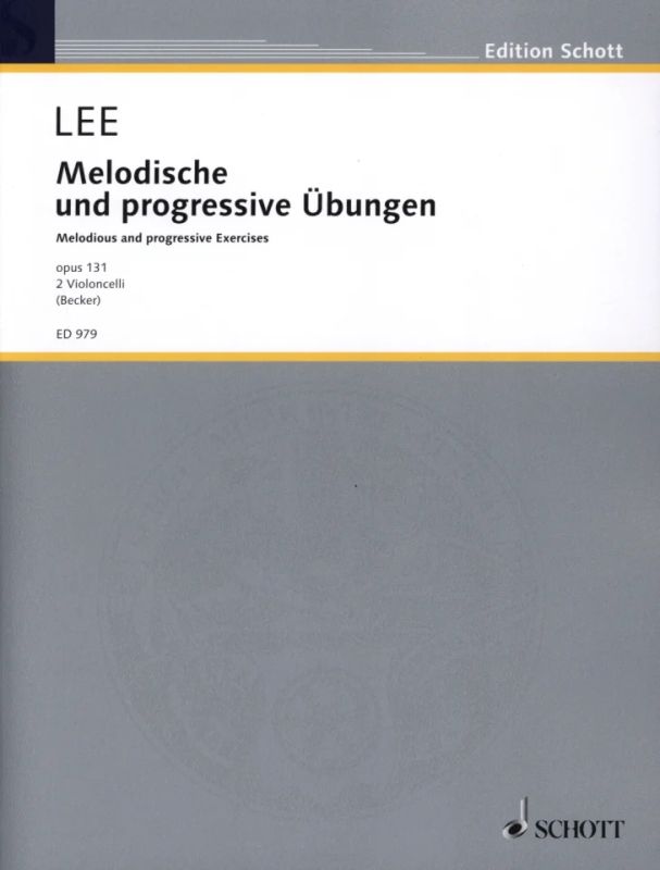 Sebastian Lee - Melodische und progressive Übungen op. 131