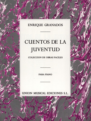 Enrique Granados - Cuentos De La Juventud Op.1 (Album For The Young)