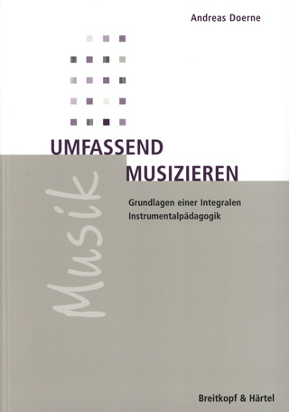 Andreas Doerne - Umfassend musizieren