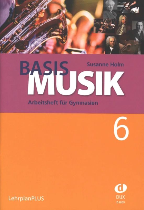 Susanne Holm - Basis Musik – Jahrgangsstufe 6