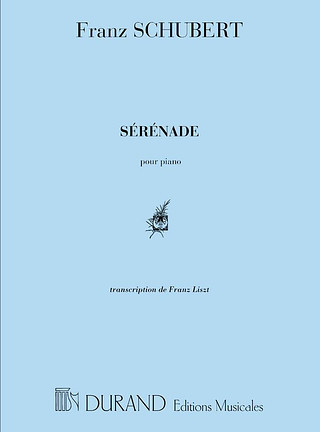 Franz Schubert: Serenade, Transcription Pour Piano Par Franz Liszt