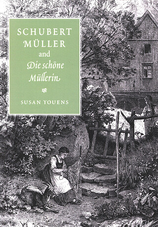 Susan Youens - Schubert, Müller, and Die schöne Müllerin