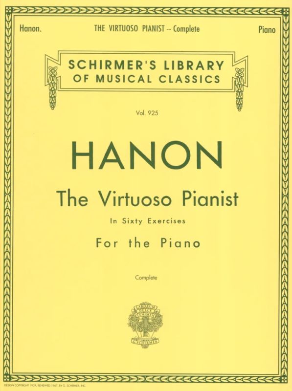 Charles-Louis Hanon - The Virtuoso Pianist In Sixty Exercises For The Piano