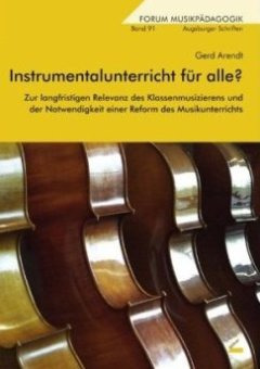 Gerd Arendt - Instrumentalunterricht für alle?