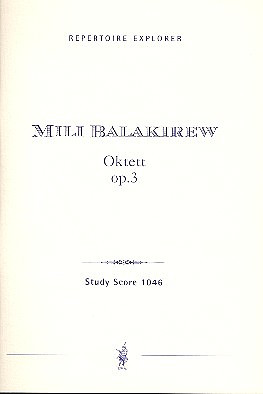 Mili Balakirew - Oktett op.3 für Klavier, Violine, Viola,