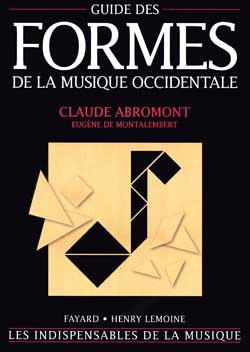 Claude Abromont et al. - Guide des formes de la musique occidentale