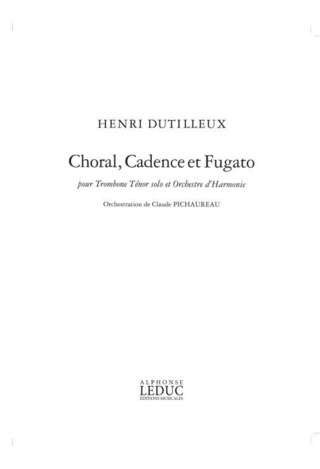 Henri Dutilleux - Choral, Cadence Et Fugato