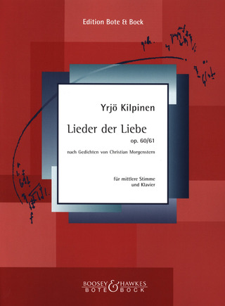 Yrjö Kilpinen: Lieder der Liebe op. 60, op. 61