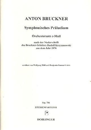 Anton Bruckner: Symphonisches Präludium