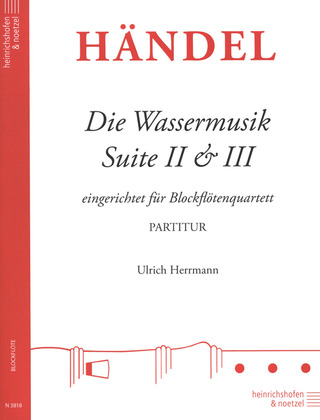 Georg Friedrich Händel: Die Wassermusik  Suite II & III