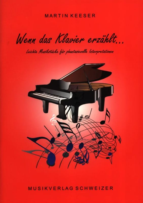 Martin Keeser - Wenn das Klavier erzählt (0)