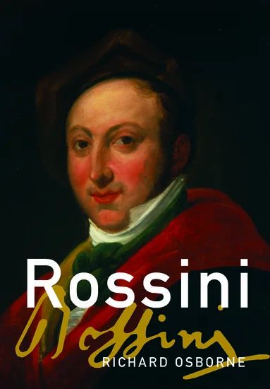 Richard Osborne - Rossini