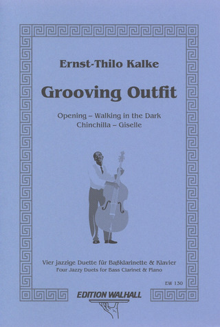 Ernst-Thilo Kalke - Grooving Outfit - 4 Jazzige Duette