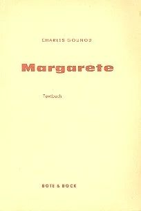 Charles Gounodet al. - Margarete/ Faust – Libretto
