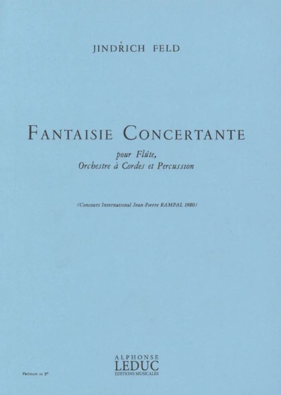 Jindřich Feld - Fantaisie Concertante-Flute/