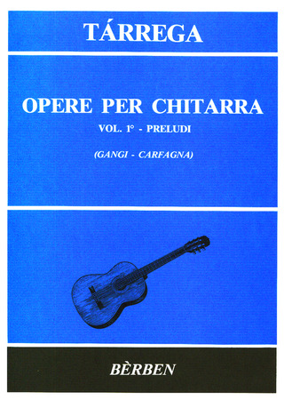 Francisco Tárrega: Opere Per Chitarra 1 39 Preludi