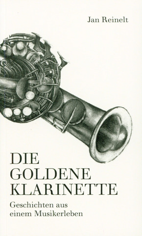 Jan Reinelt - Die goldene Klarinette