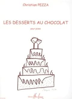 Christian Pezza - Desserts au chocolat