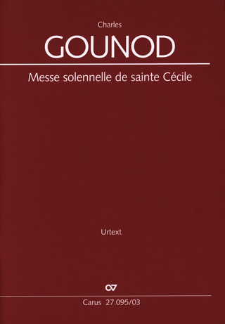 Charles Gounod - Messe solennelle de sainte Cécile