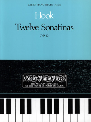 James Hookm fl. - Twelve Sonatinas, Op.12