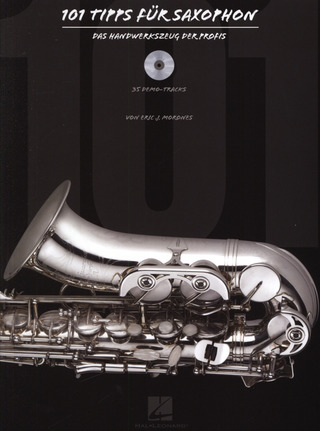 Eric J. Morones: 101 Tipps für Saxophon