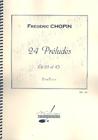 Frédéric Chopin - 24 Preludes Op28 Et Op45