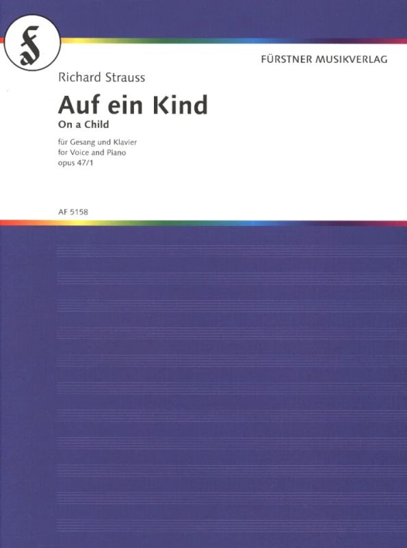 Richard Strauss - Fünf Lieder nach Gedichten von Ludwig Uhland As-Dur op. 47/1 (1900)