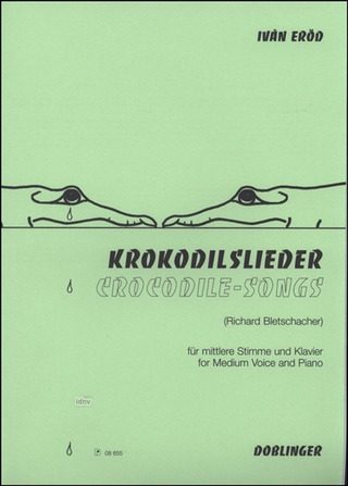 Iván Eröd: Krokodilslieder op. 28
