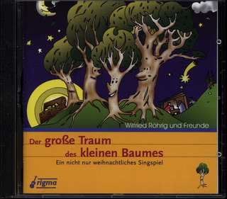 Roehrig Wilfried - Der Grosse Traum Des Kleinen Baumes