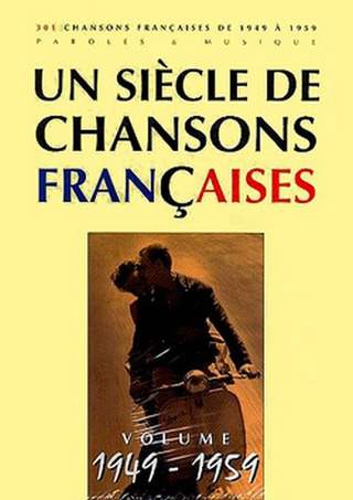 Un Siècle De Chansons Françaises 1949-1959