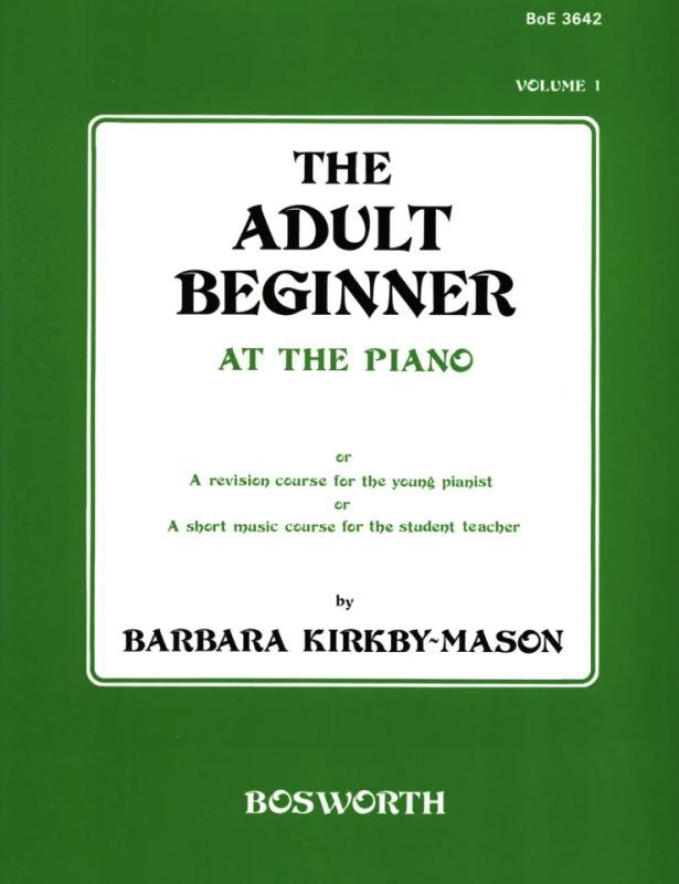 Barbara Kirkby-Mason - The Adult Beginner at the Piano 1