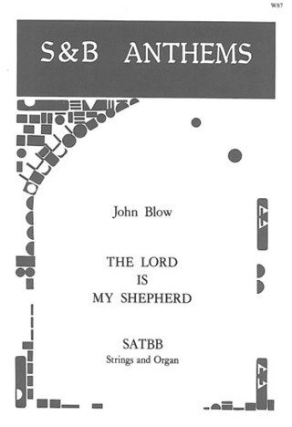 John Blow - The Lord is my Shepherd