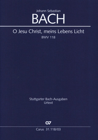Johann Sebastian Bach - O Jesus Christ, my life, my light BWV 118