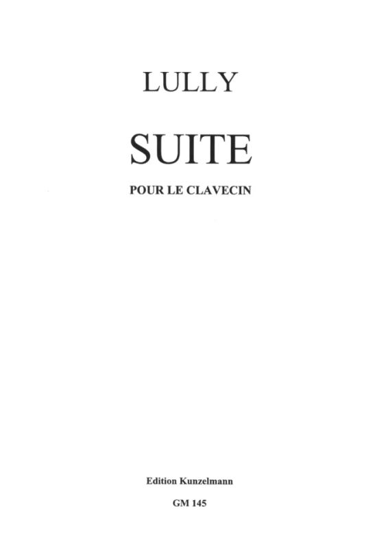 Jean-Baptiste Lully - Suite pour le clavecin