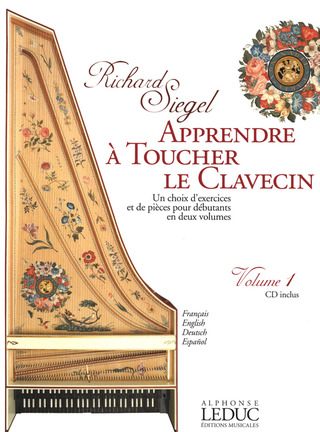 Richard Siegel: Apprendre à toucher le clavecin 1