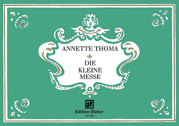 Annette Thoma - Die Kleine Messe