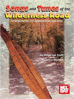 Ralph Lee Smith atd. - Songs and Tunes of the Wilderness Road