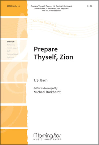 Johann Sebastian Bach - Prepare Thyself Zion
