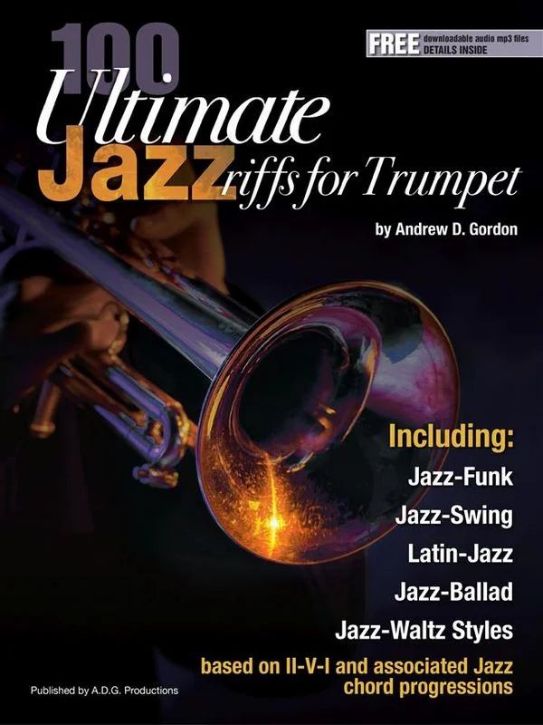 Andrew D. Gordon - 100 Ultimate Jazz Riffs for Trumpet